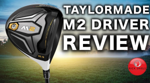 Taylormade M2 Driver Review